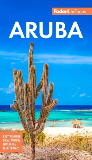 Fodor's InFocus Aruba (Full-color Travel Guide) Paperback  January 9, 2024
